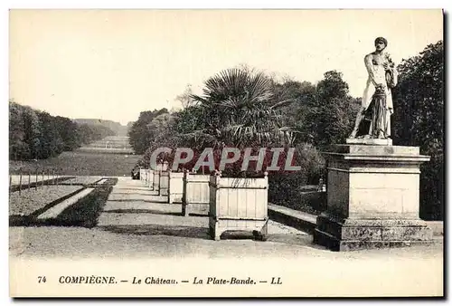 Ansichtskarte AK Compiegne Le Chateau La Plate Bande