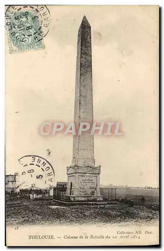 Cartes postales Toulouse Colonne de la Bataille du 10 avril 1814 Militaria