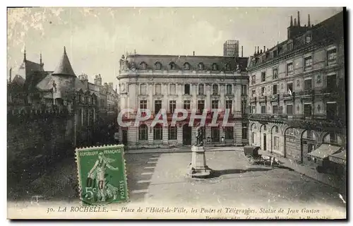 Cartes postales La Rochelle Place de L&#39Hotel de Ville Les Postes et Telegraphes Statue de Jen Goujon