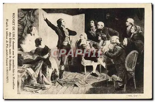 Cartes postales Rouget De Lisle Chantant Pour la Premiere fois la Marseillaise Dietrich Maire de Strasbourg