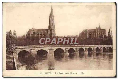 Ansichtskarte AK Metz Le Pont Des Morts