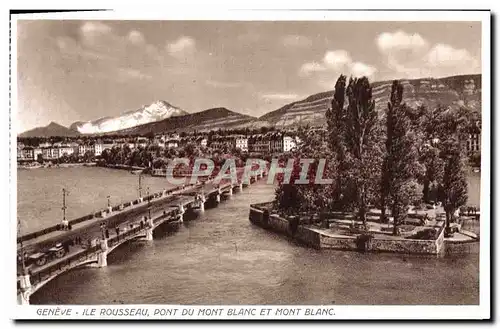 Cartes postales Geneve Ile Rousseau Pont Du Mont Blanc Et Mont Blanc