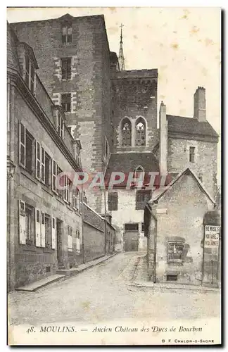 Cartes postales Moulins Ancien chateau des Ducs de Bourbon