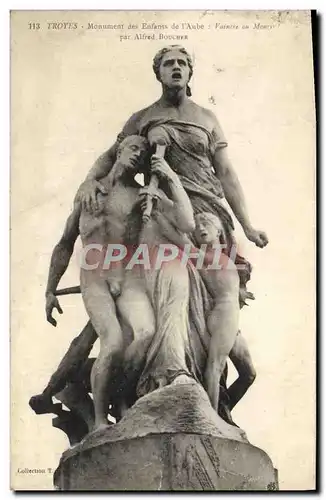 Ansichtskarte AK Troyes Monument des Enfants de I&#39Aube Vaincre ou mourir Alfred Boucher