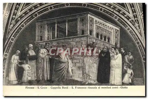 Cartes postales Firenze S Croce Cappella Bardi S Francesco Rinunzia Ai Mondani Averi Giotto