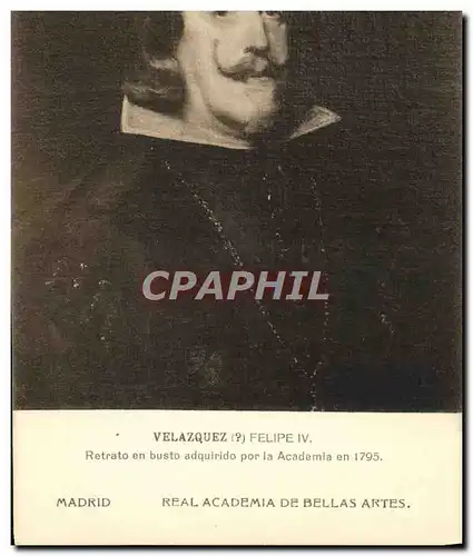 Cartes postales Velazquez Felipe IV Retrato En Busto Adquirido Por La Academia Madrid