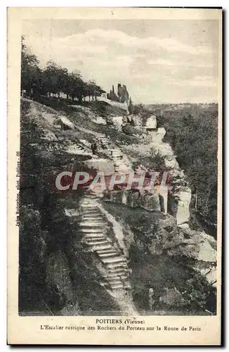 Ansichtskarte AK Poitiers L Escalier Rustique Des Rochers Du Porteau Sur La Route De Paris