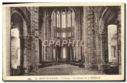 Cartes postales Mont St Michel L&#39Abbaye Le Choeur de la Basilique