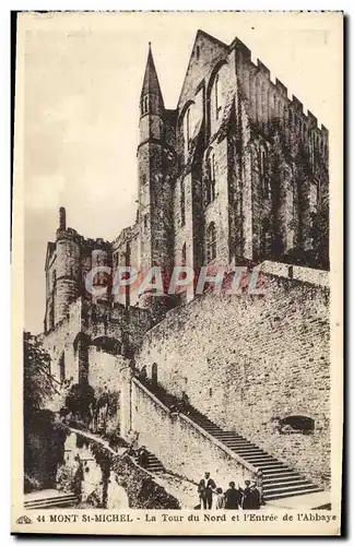 Cartes postales Mont St Michel La Tour du Nord et L'entree de l'abbaye