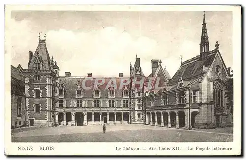 Ansichtskarte AK Blois Le Chateau Aile Louis XII La facade interieure