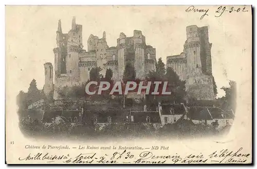 Cartes postales Chateau de Pierrefonds Les Ruines avant la Restauration