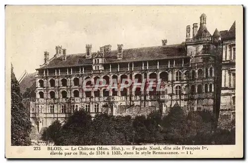 Ansichtskarte AK Blois Le Chateau Facade Nord Dite aile Francois 1er