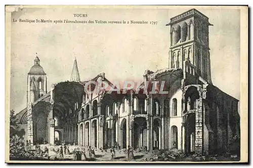 Cartes postales Tours La Basilique St Martin Apres L&#39ecroulement des Voutes Survenu le 2 novembre 1797