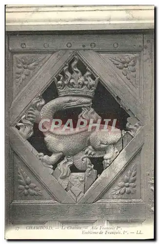 Cartes postales Chambord Le Chateau Aile Francois 1er Embleme de Francois 1er