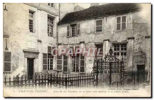 Cartes postales Chateau Thierry Jean de La Fontane est ne dans cette Maison 8 juillet 1621