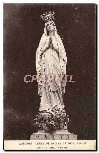 Cartes postales Lourdes Terre De Priere Et De Miracle La vierge couronnee