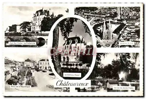 Cartes postales moderne Chateauroux Pont sur L&#39Indre Quartier St luc Place de la Republique Le lac du jardin public