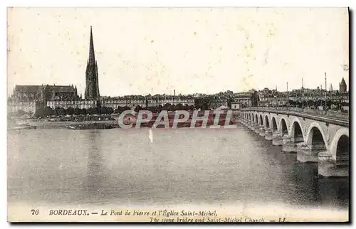 Cartes postales Bordeaux Le Pont de Pierre et l'Eglise Saint Michel
