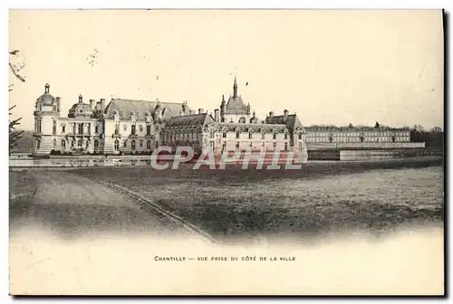 Cartes postales Chantilly Vue Prise du Cote de la Ville