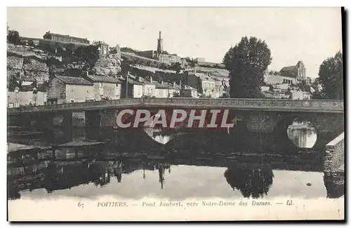 Ansichtskarte AK Poitiers Pont Joubert vers Notre Dame des Dames