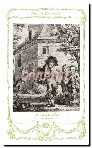 Cartes postales Fantaisie Publicite Chocolat Vinay Le coupe tete Enfants Saint Aubin