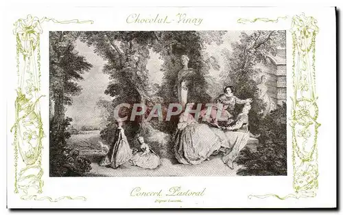 Cartes postales Fantaisie Publicite Chocolat Vinay Concert pastoral Lancret