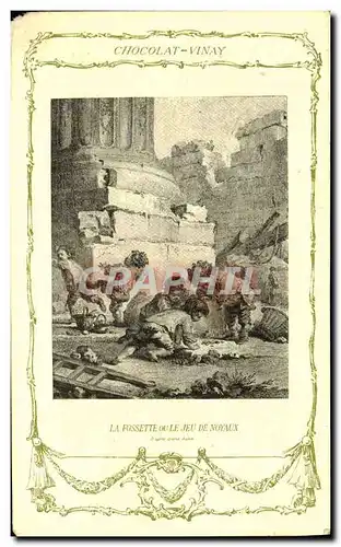 Cartes postales Fantaisie Publicite Chocolat Vinay La fossette ou le jeu de noyaux Saint Aubin Enfants