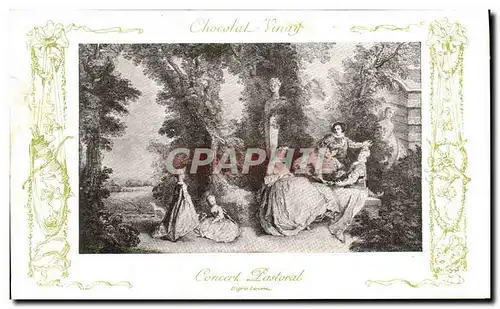 Cartes postales Fantaisie Publicite Chocolat Vinay Concert pastoral Lancret