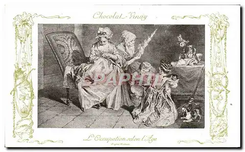 Cartes postales Fantaisie Publicite Chocolat Vinay L&#39occupation selon l&#39age Watteau Fileuse Chat Chien Enf