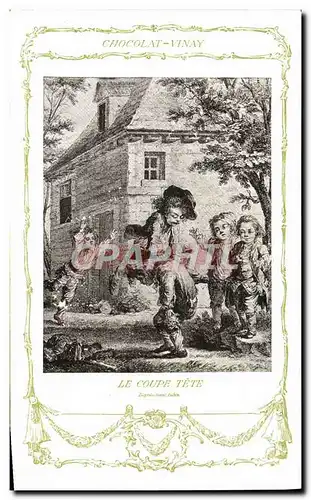 Cartes postales Fantaisie Publicite Chocolat Vinay Le coupe tete Saint Aubin Enfants