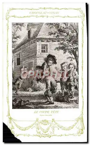 Cartes postales Fantaisie Publicite Chocolat Vinay Le coupe tete Saint Aubin Enfants