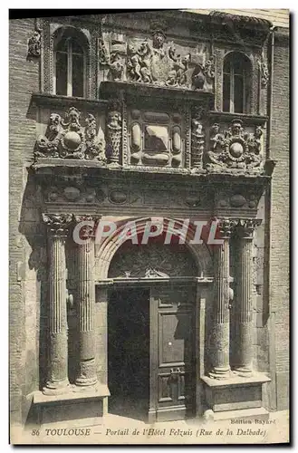 Cartes postales Toulouse Portail De I'Hotel Felzuis Rue de la Dalbade