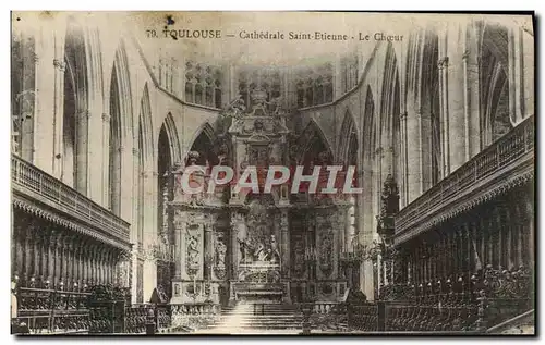 Cartes postales Toulouse Cathedrale Saint Etienne Le Choeur