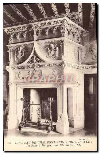 Ansichtskarte AK Chateau De Chaumont Sur Loire La salle a manger Une cheminee