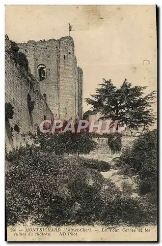 Ansichtskarte AK Montrichard La Tour Carree et les ruines du chateau