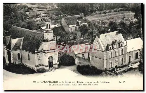 Ansichtskarte AK Chambord L&#39Eglise et L&#39Ecole Vue Prise du Chateau