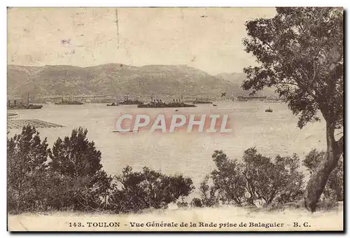 Cartes postales Toulon Vue Generale de la Rade Prise de Balaguier Bateaux