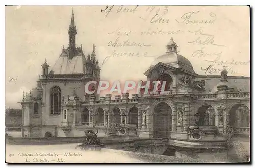 Cartes postales Chateau de Chantilly L&#39Entree La Chapelle