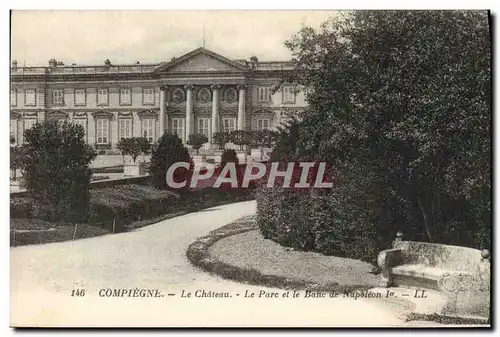 Cartes postales Compiegne La Chateau Le Parc et le Banc de Nopeleon 1er