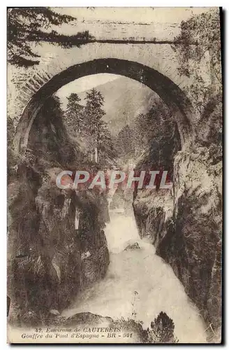 Ansichtskarte AK Environs de Cauterets Gouffre du Pont d&#39Espagne