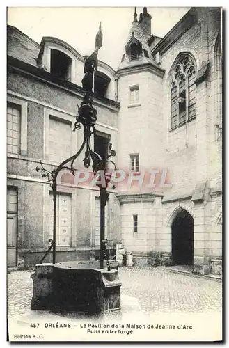 Cartes postales Orleans Le Pavillon De La Maison De Jeanne d&#39Arc Puits En Fer forge