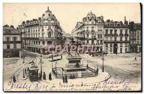 Cartes postales Orleans La Place Du Marton Et La Rue De La Republique Tramway Jeanne d&#39Arc