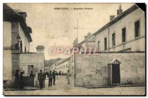 Cartes postales Compiegne Quartier Ottenin Militaria