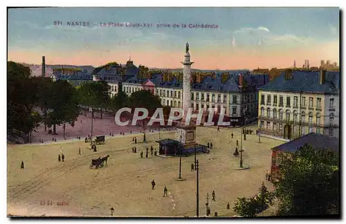 Cartes postales Nantes La Place Louis XVI prise de la cathedrale