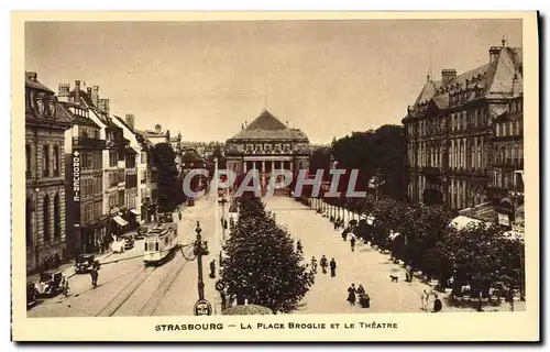 Ansichtskarte AK Strabourg La Place Broglie et le Theatre