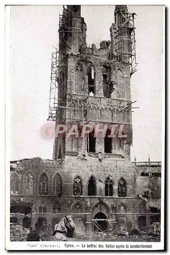 Ansichtskarte AK Ypres Le beffroi des halles apres le Bombardement Militaria