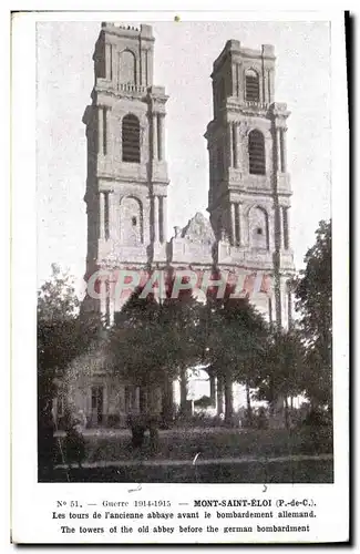 Cartes postales Guerre Mont Saint Eloi Les tours de l'ancienne abbaye avant le bombardement allemand