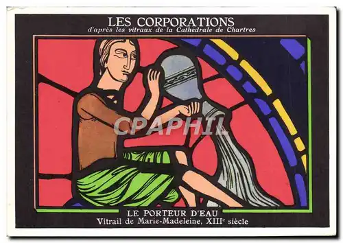 Cartes postales Les Corporations D&#39Apres Les Vitraux De La Cathedrale De Chartres Le porteur d&#39eau
