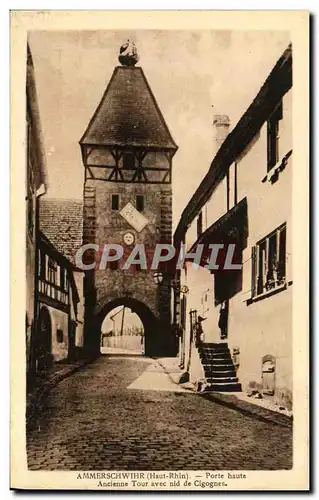 Cartes postales Ammerschwihr Porte Haute Ancienne tour avec nid de cigognes