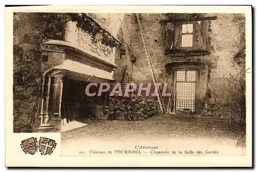 Ansichtskarte AK L&#39Auvergne Chateau De Tournoel Cheminee De La Salle Des Gardes